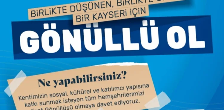 KAYSERİ KENT KONSEYİ’NDE GÖNÜLLERE DOKUNAN KENT GÖNÜLLÜLERİ BAŞVURULARI BAŞLADI