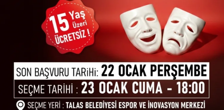 TALAS’TA SAHNE SENİ BEKLİYOR