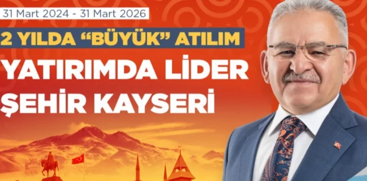 BÜYÜKŞEHİR’DE 2 YILDA “BÜYÜK” ATILIM: BAŞKAN BÜYÜKKILIÇ İLE YATIRIMDA LİDER ŞEHİR KAYSERİ