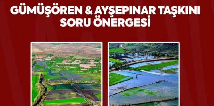 BAKİ ERSOY’DAN TARIM VE ORMAN BAKANLIĞI’NA TAŞKIN SORU ÖNERGESİ