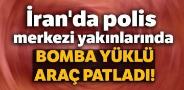 ran'da polis merkezi yaknlarnda bomba ykl ara patlad!