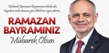 BAKAN ESAT ZTRKTEN RAMAZAN BAYRAMI KUTLAMA MESAJI