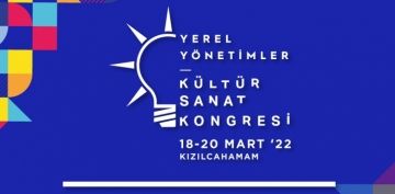 AK PART YEREL YNETMLER KLTR SANAT KONGRES BALIYOR