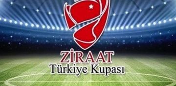 TFF, Ziraat Trkiye Kupas eyrek Final malarnn program belli oldu