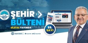 BYKEHR BELEDYES EHR BLTEN 59. SAYISI LE DJTAL YAYINDA