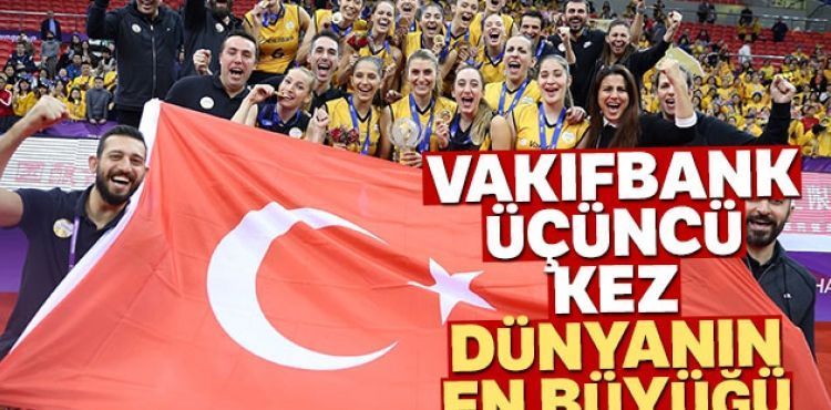 VakıfBank Kadın Voleybol takımı Dünya Şampiyonu