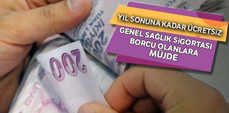 Genel Sağlık Sigortası borcu olanlara müjde