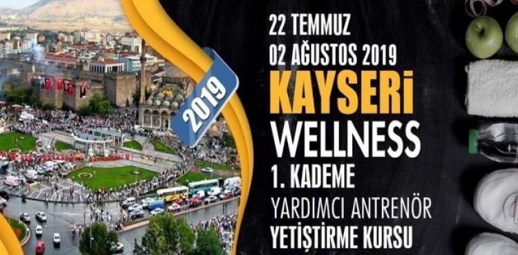 Kayseri'de Wellness 1. Kademe Yardımcı Antrenör Kursu açılacak