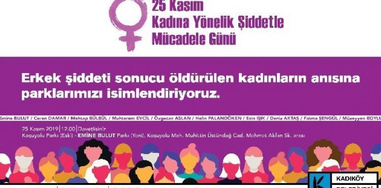 Erkek şiddeti sonucu öldürülen kadınların isimleri parklarda yaşayacak