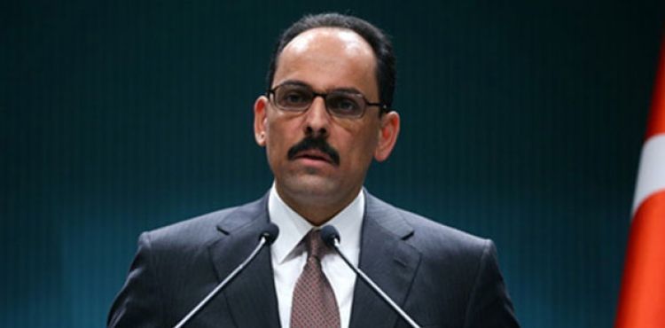 İbrahim Kalın: Türkiye tam bir kararlılık içerisindedir