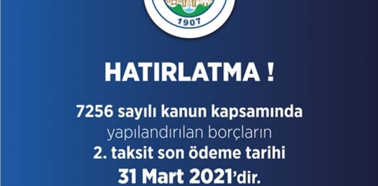 YAPILANDIRMA 2. TAKSİTTE SON GÜNLER