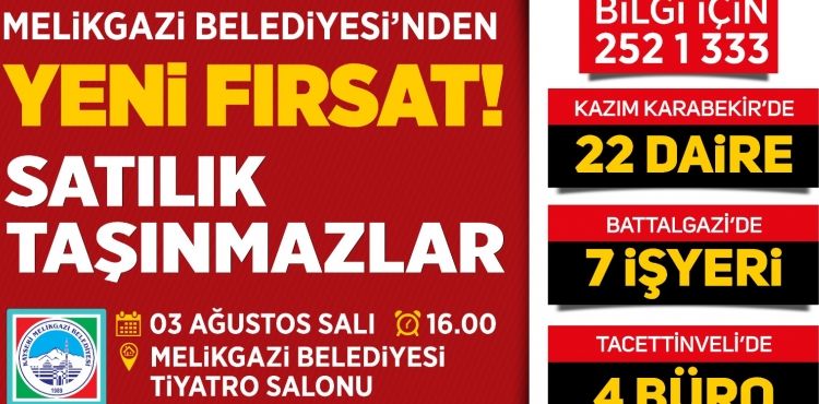 MELİKGAZİ BELEDİYESİ’NDEN, YEPYENİ YATIRIM FIRSATLARI