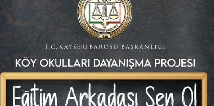 Kayseri Barosu’ndan ‘Köy Okulları Dayanışma’ Projesi