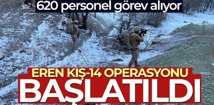 Eren Kış-14 Operasyonu başlatıldı
