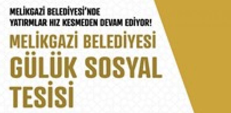 GÜLÜK SOSYAL TESİSİ’NİN TEMELİ ATILIYOR