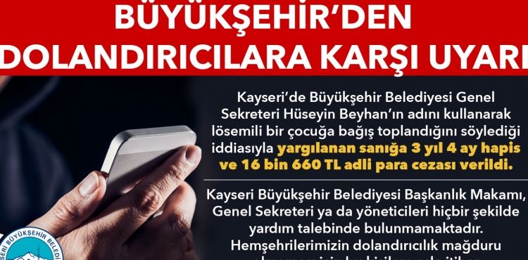 BÜYÜKŞEHİR’DEN “DOLANDIRICILIK” UYARISI