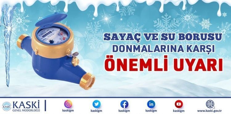 KASKİ, donan sayaçlara karşı aboneleri uyarıyor