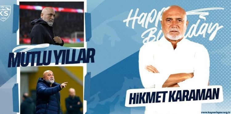 Hikmet Karaman 62 yaşına girdi