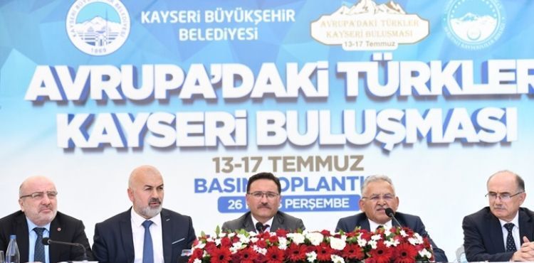 BAŞKAN BÜYÜKKILIÇ, AVRUPA’DAKİ TÜRKLERİ KAYSERİ’DE BULUŞTURUYOR