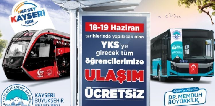 BAŞKAN BÜYÜKKILIÇ’TAN YKS ÖĞRENCİLERİNE ÜCRETSİZ ULAŞIM DESTEĞİ