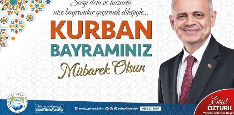 BAŞKAN ESAT ÖZTÜRK’TEN KURBAN BAYRAMI KUTLAMA MESAJI