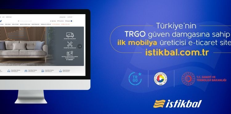 İSTİKBAL ‘TRGO GÜVEN DAMGASI’ ALAN İLK MOBİLYA ÜRETİCİSİ!