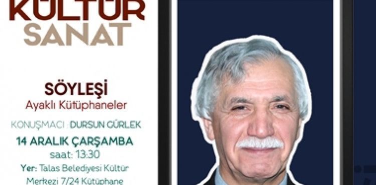 DURSUN GÜRLEK, ‘AYAKLI KÜTÜPHANELERİ’ ANLATACAK