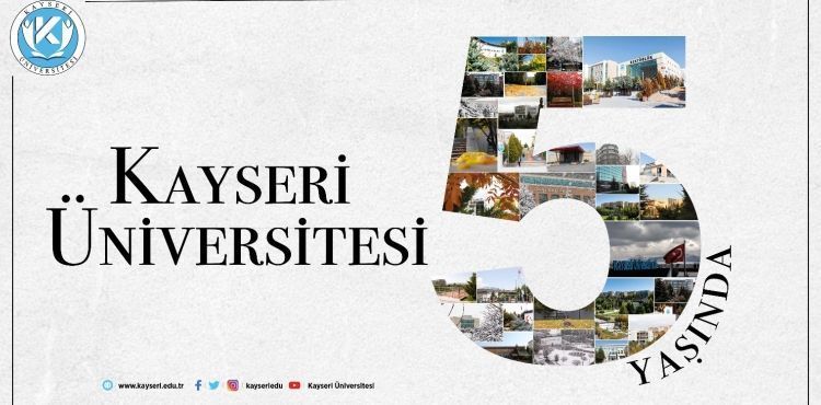 Kayseri Üniversitesi 5 Yaşında