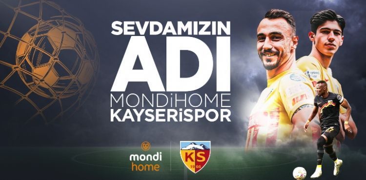 Kayserispor’un Yeni İsim Sponsoru; Mondihome