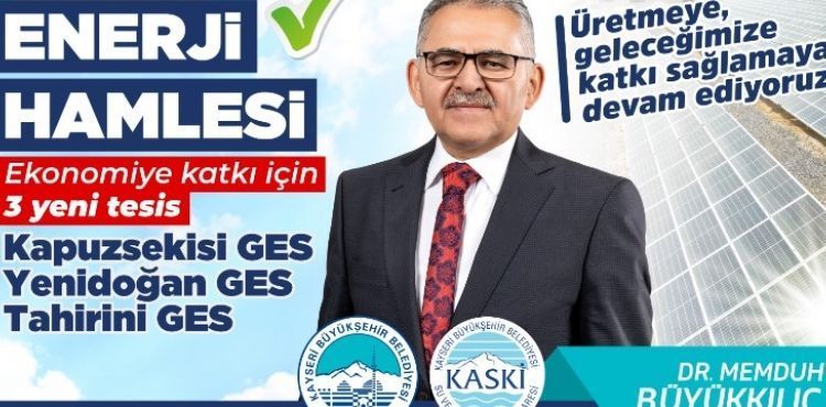 BAŞKAN BÜYÜKKILIÇ: “DAHA FAZLA ENERJİ İÇİN GES TESİSLERİMİZİ ARTTIRIYORUZ”