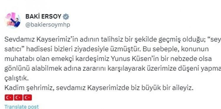 Vekil Ersoy, seyyar satıcının zararının karşılanacağını duyurdu