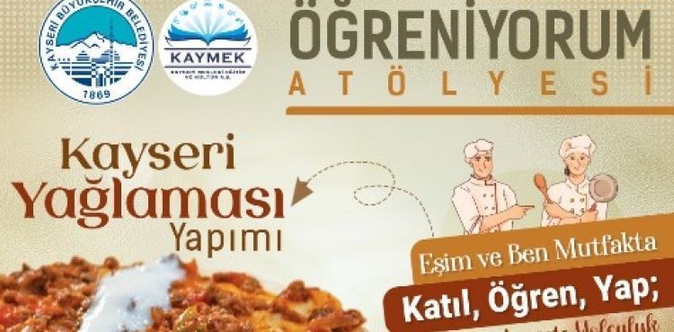 BÜYÜKŞEHİR KAYMEK, EVLİ ÇİFTLERİ KAYSERİ YAĞLAMASI ETKİNLİĞİ İLE BULUŞTURACAK