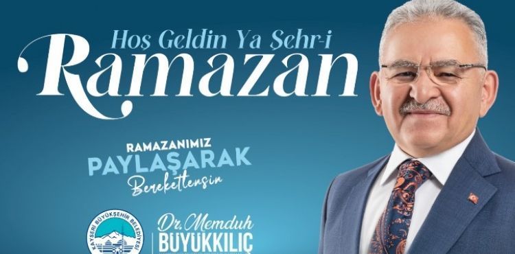 BAŞKAN BÜYÜKKILIÇ’TAN “ON BİR AYIN SULTANI RAMAZAN” MESAJI