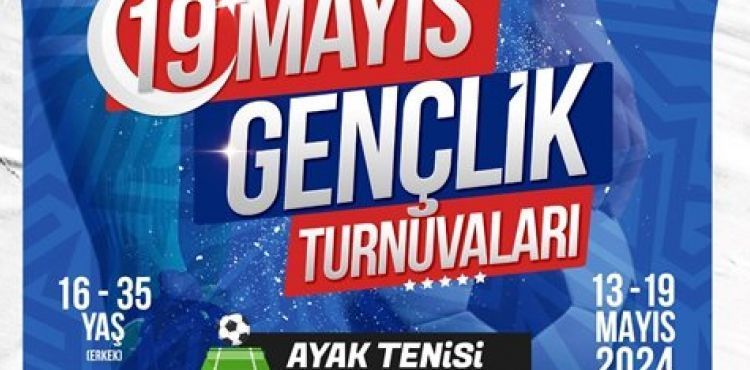 BYKEHR SPOR A..NN 19 MAYIS TENS TURNUVALARI N KAYITLAR BALADI