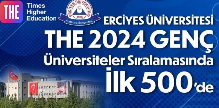 ERÜ, THE Genç Üniversiteler Dünya Sıralamasında İlk 500 Üniversite Arasında