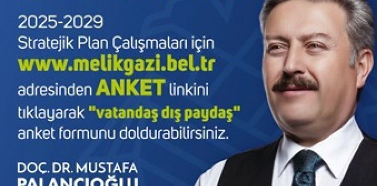 MELİKGAZİ’DEN, “5 YILLIK STRATEJİK PLAN İÇİN VATANDAŞ ANKETİ”