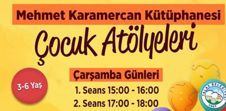 TALAS’TA ÇOCUK ATÖLYELERİ