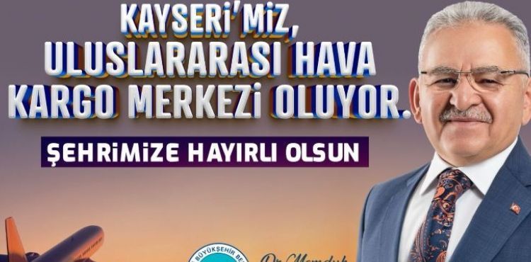 BAŞKAN BÜYÜKKILIÇ’TAN “ULUSLARARASI HAVA KARGO TERMİNALİ” MÜJDESİ