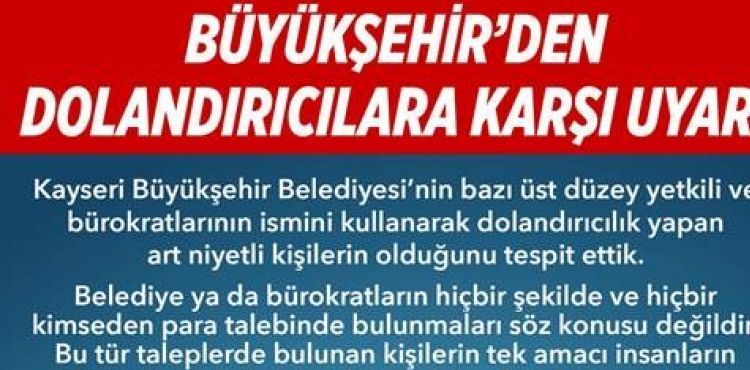 BÜYÜKŞEHİR’DEN “DOLANDIRICILIK” UYARISI