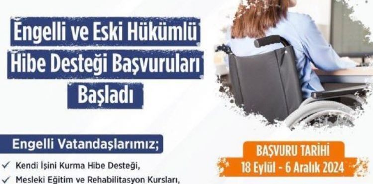 İŞKUR tarafından eski hükümlü ve engelli vatandaşlara hibe desteği
