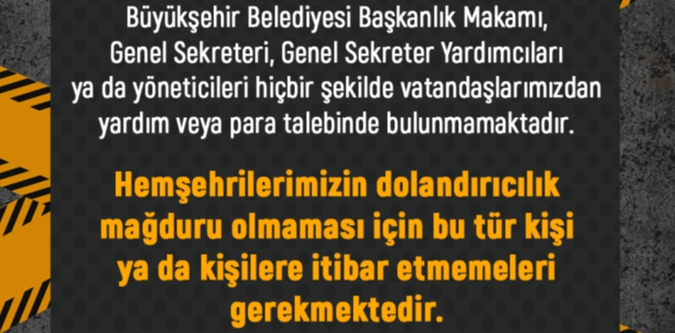 BÜYÜKŞEHİR’DEN DOLANDIRICILARA KARŞI ÖNEMLİ UYARI