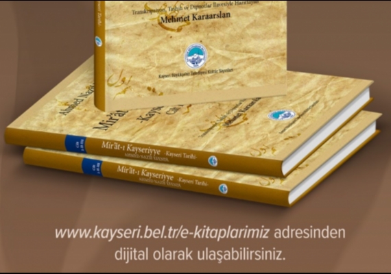 B�Y�K�EH�R�DEN KAYSER� TAR�H�NE I�IK TUTAN STRATEJ�K YAYIN: �M�R��T-I KAYSER�YYE�