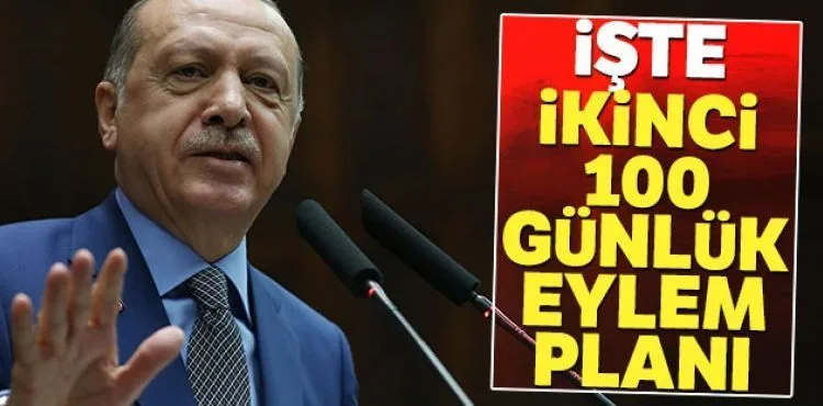 100 günlük eylem planını açıkladı