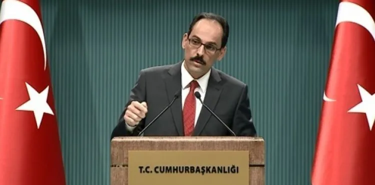 Cumhurbaşkanı sözcüsü İbrahim Kalın: 'Türkiye üzerine düşeni yapmıştır'