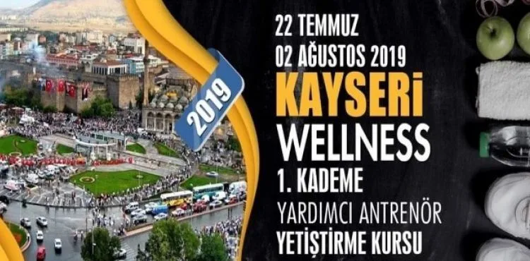Kayseri'de Wellness 1. Kademe Yardımcı Antrenör Kursu açılacak