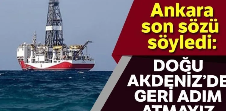 Ankara ciddiye almadı: Geri adım atmayız