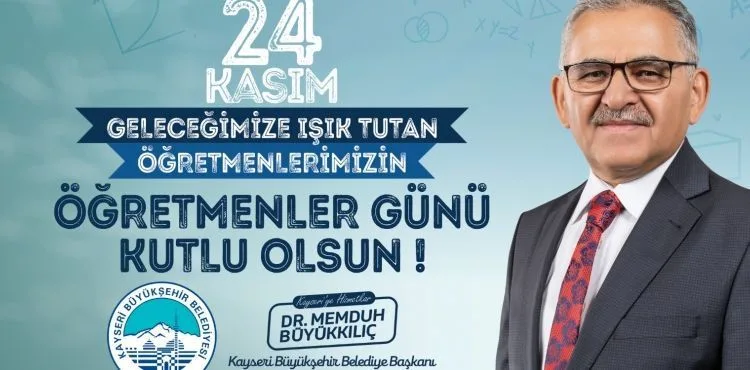 BAŞKAN BÜYÜKKILIÇ’TAN “ÖĞRETMENLER GÜNÜ” MESAJI