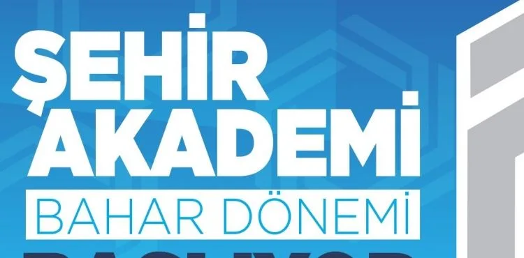 BÜYÜKKILIÇ: "BÜSAM ŞEHİR AKADEMİ 2023 BAHAR DÖNEMİ KAYITLARI BAŞLADI"