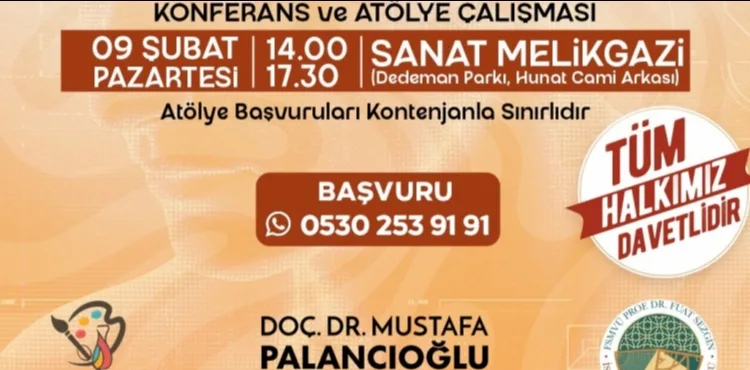 SANAT MELİKGAZİ’DE KONFERANS VE ATÖLYE BİR ARADA YAPILACAK