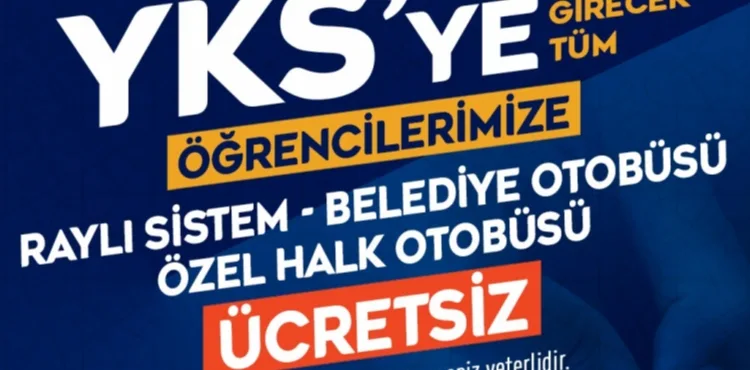 BAŞKAN BÜYÜKKILIÇ’TAN YKS ADAYLARINA BAŞARI MESAJI VE ÜCRETSİZ ULAŞIM MÜJDESİ